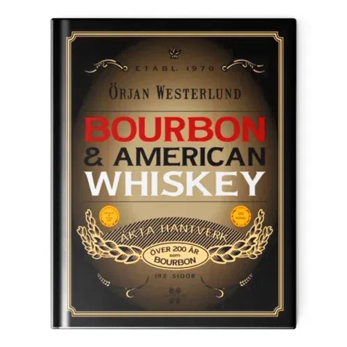 Örjan Westerlund - Burbon och American Whiskey